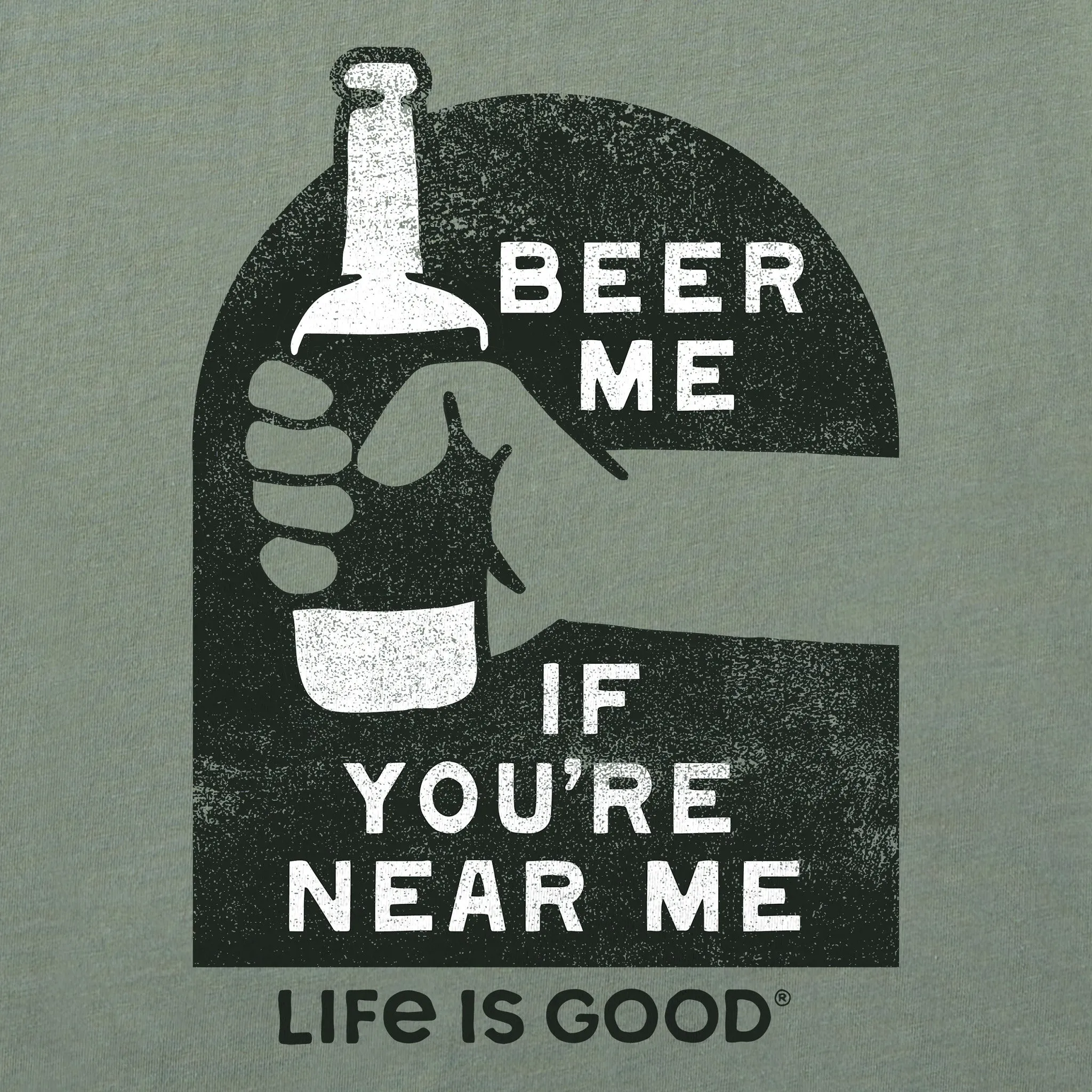 Men's Beer Me if You're Near Me Short Sleeve Tee Life is Good