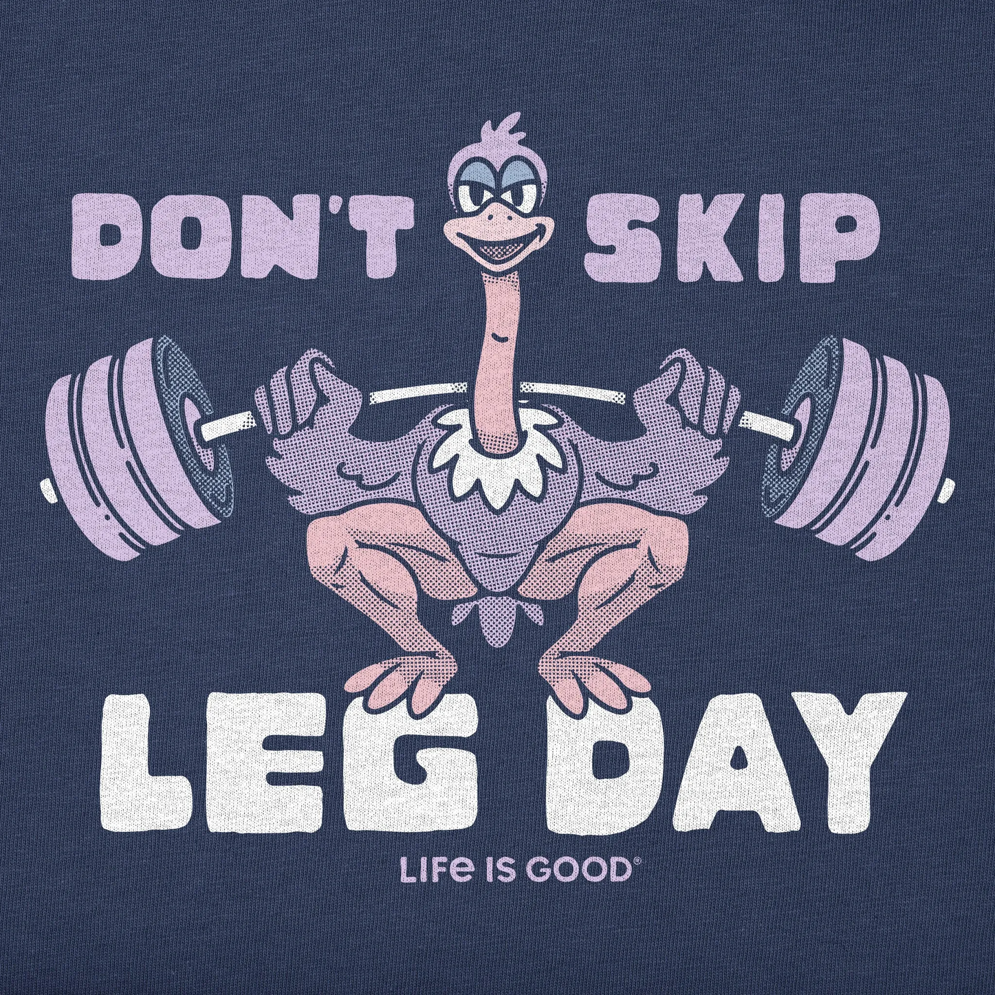 Men's Don't Skip Leg Day Short Sleeve Crusher Tee Life is Good