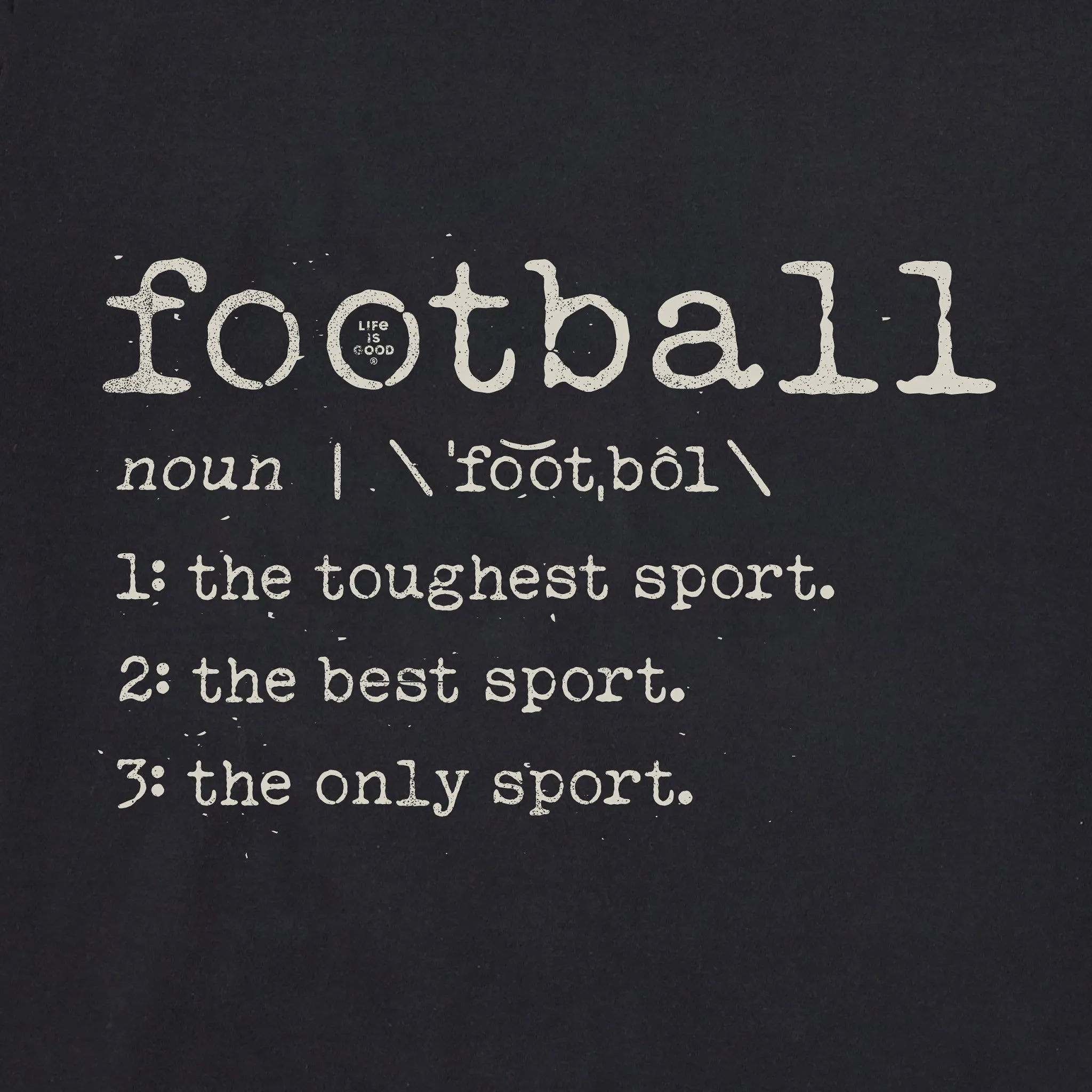 Men's Football Defined Short Sleeve Tee Life is Good