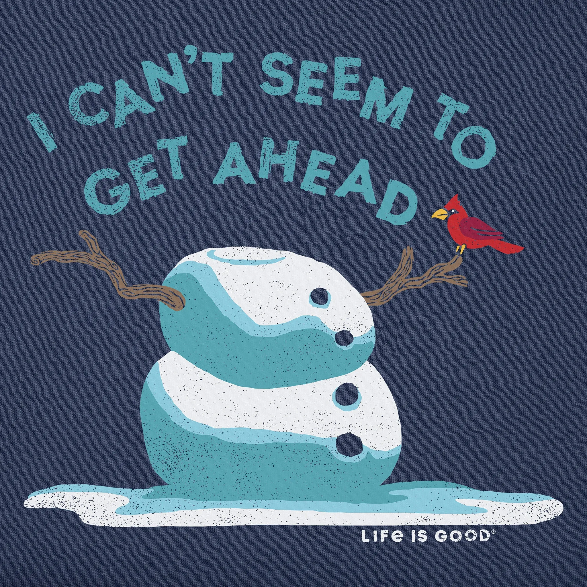 Men's Get Ahead Snowman Short Sleeve Crusher Tee Life is Good