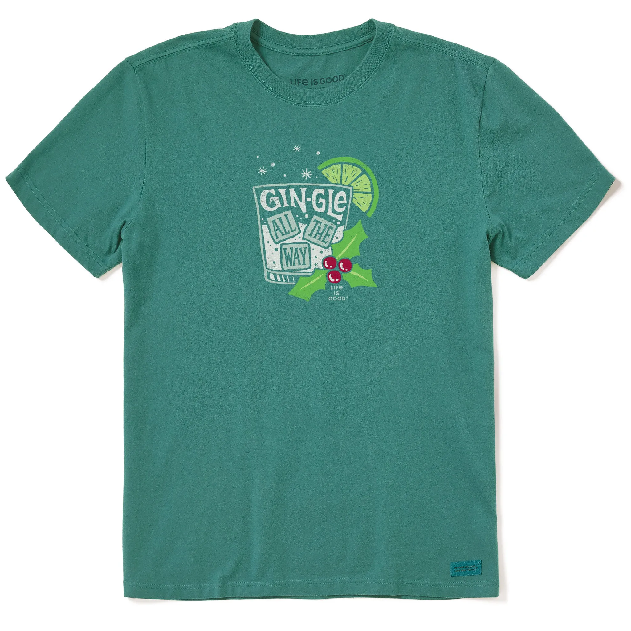 Men's Gin-gle All The Way Short Sleeve Crusher Tee Life is Good