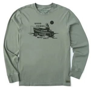 Men's Good Things Come to Those Who Bait Long Sleeve Crusher Tee Life is Good