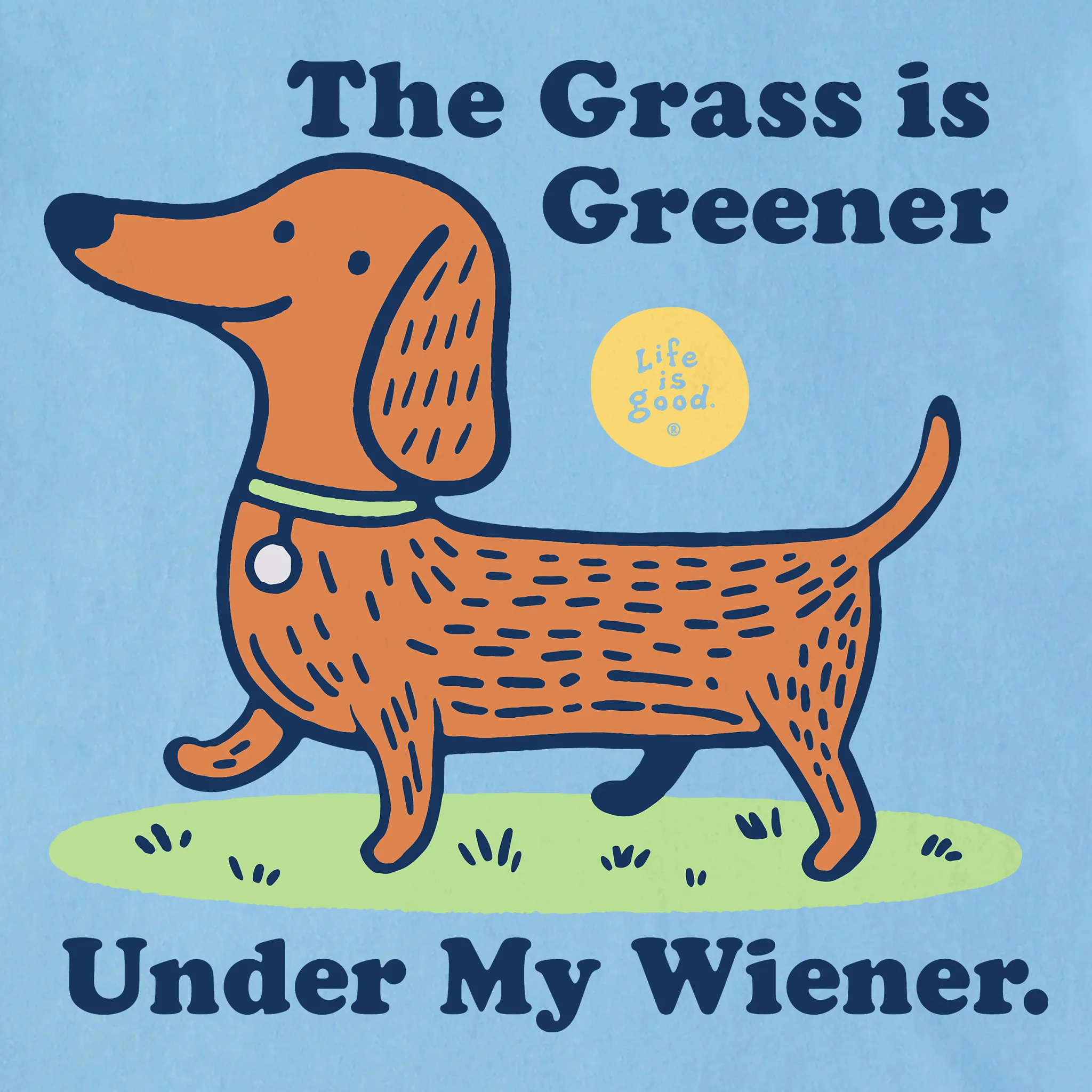 Men's Grass is Greener Wiener Short Sleeve Crusher Tee Life is Good