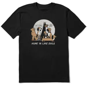 Men's Hope Ya Like Dogs Short Sleeve Crusher Tee Life is Good
