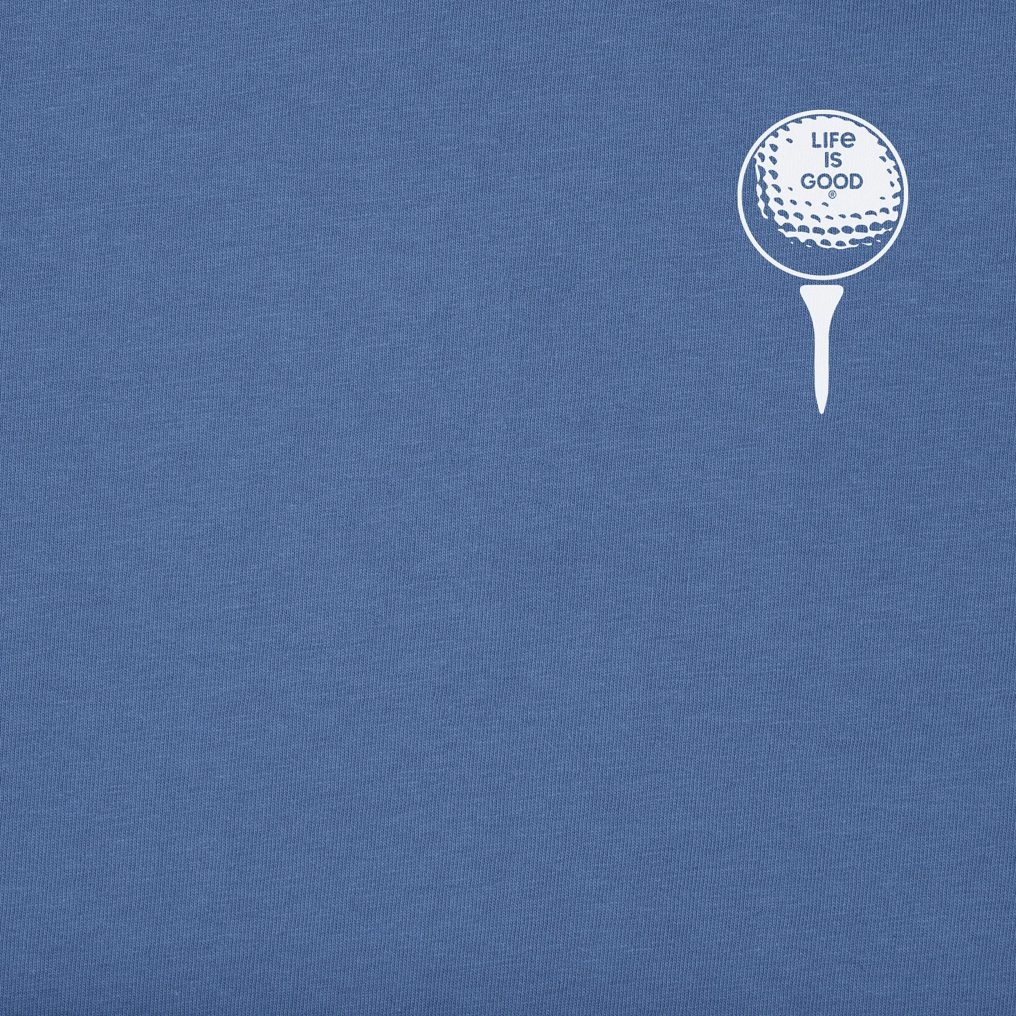 Men's I Got a Hole in One Short Sleeve Crusher Tee Life is Good