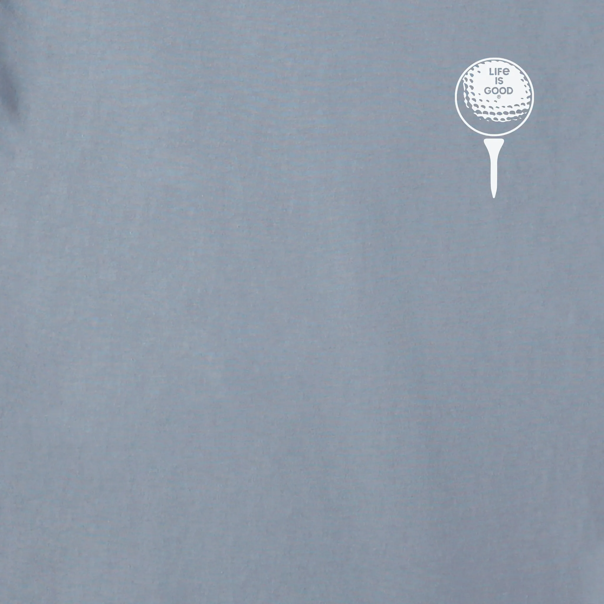 Men's I Got a Hole in One Short Sleeve Crusher Tee Life is Good