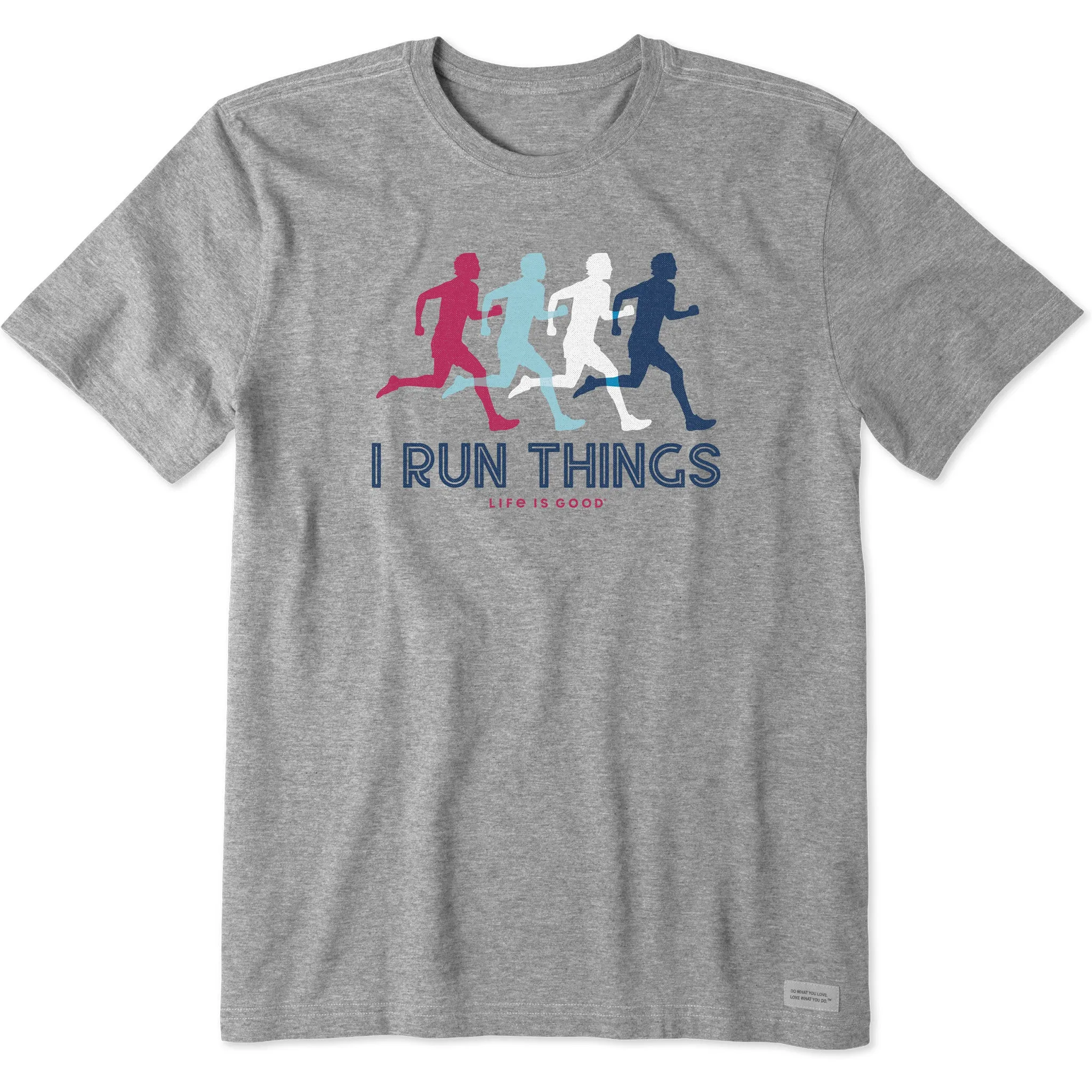 Men's I Run Things Short Sleeve Crusher Tee Life is Good