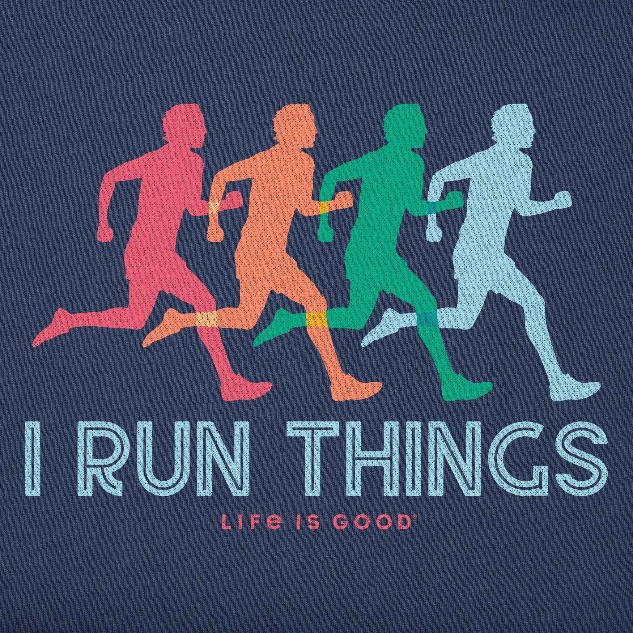 Men's I Run Things Short Sleeve Crusher Tee Life is Good