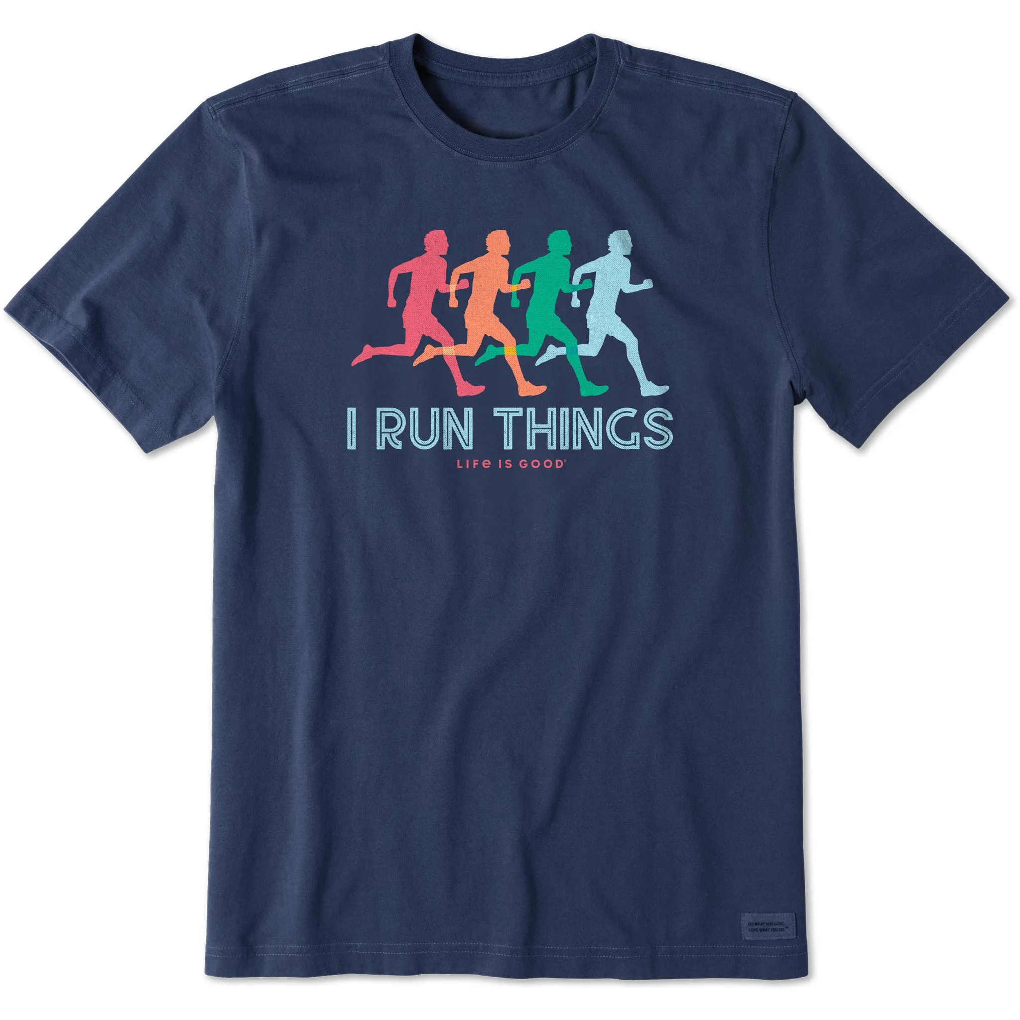 Men's I Run Things Short Sleeve Crusher Tee Life is Good