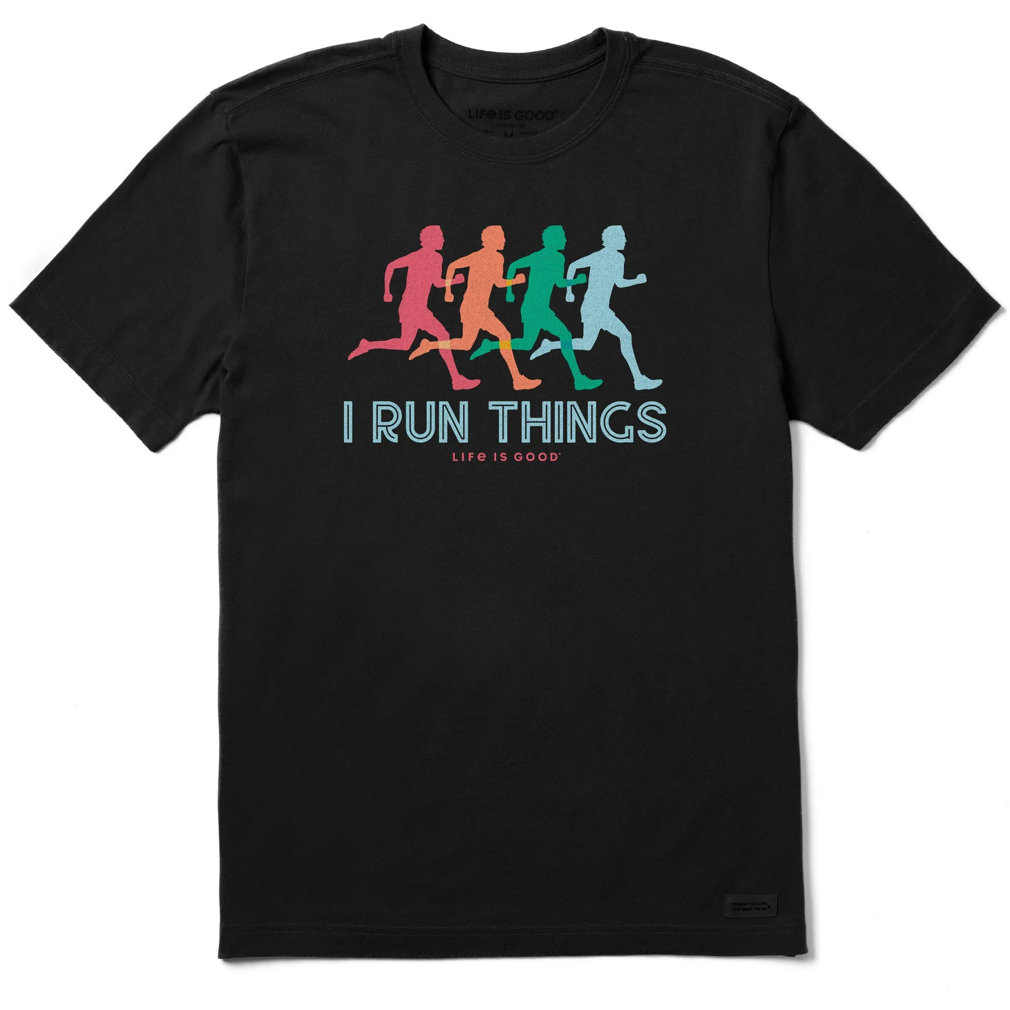 Men's I Run Things Short Sleeve Crusher Tee Life is Good