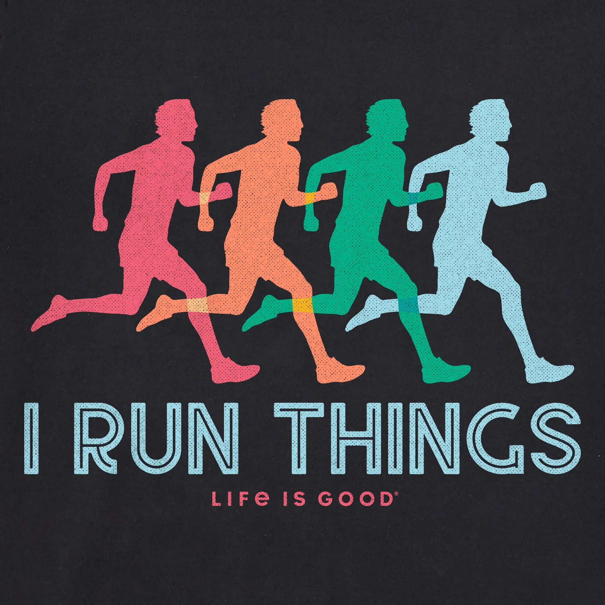 Men's I Run Things Short Sleeve Crusher Tee Life is Good