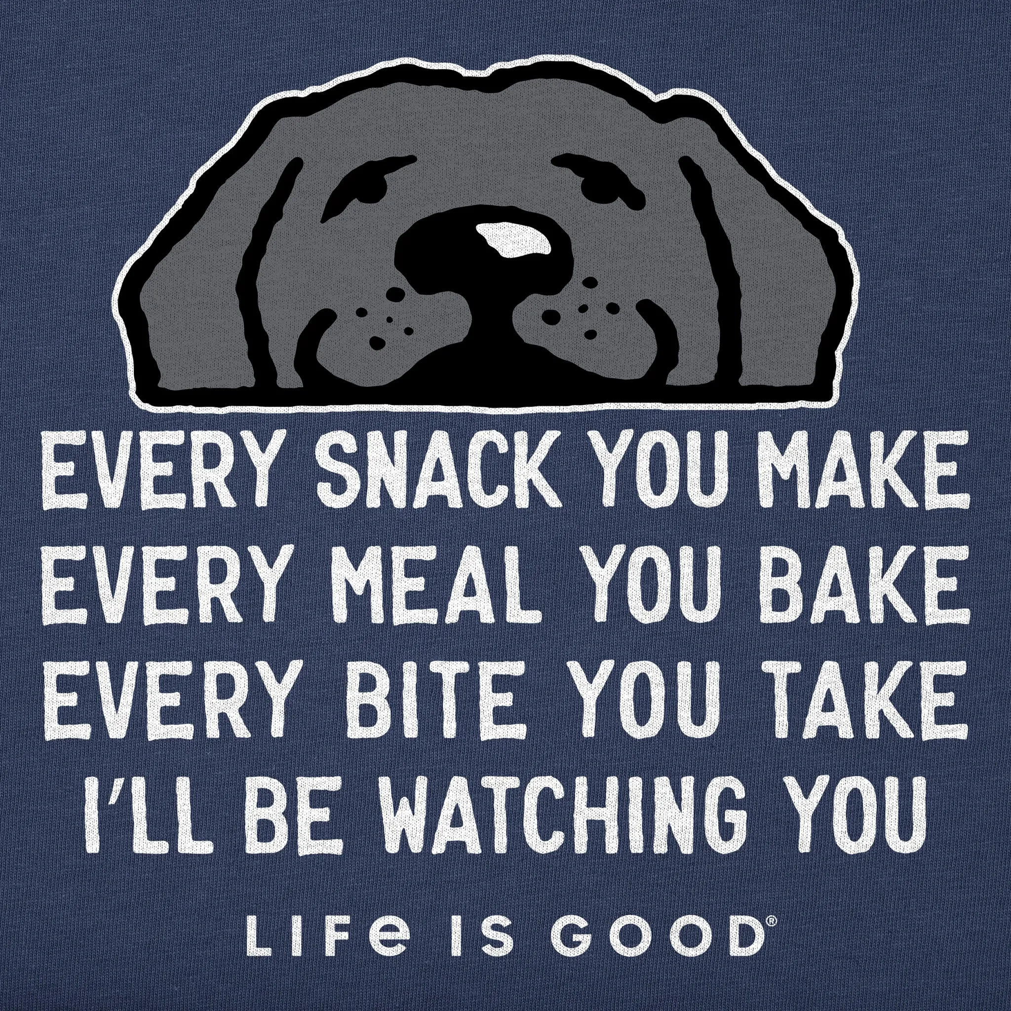 Men's I'll Be Watching You Black Lab Short Sleeve Crusher Tee Life is Good
