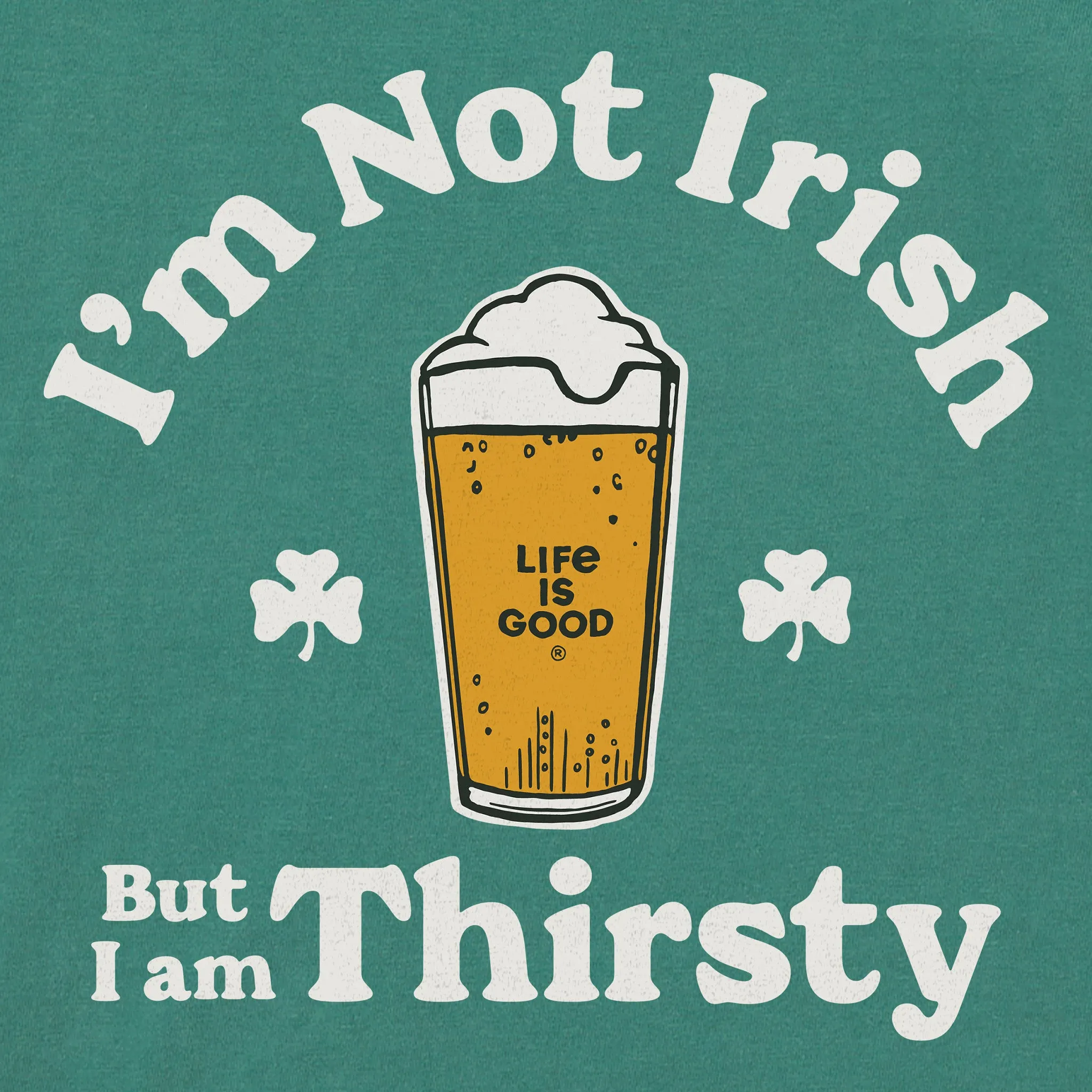 Men's I'm Not Irish But I'm Thirsty Long Sleeve Crusher Tee Life is Good