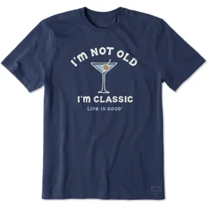 Men's I'm Not Old I'm Classic Martini Short Sleeve Crusher Tee Life is Good