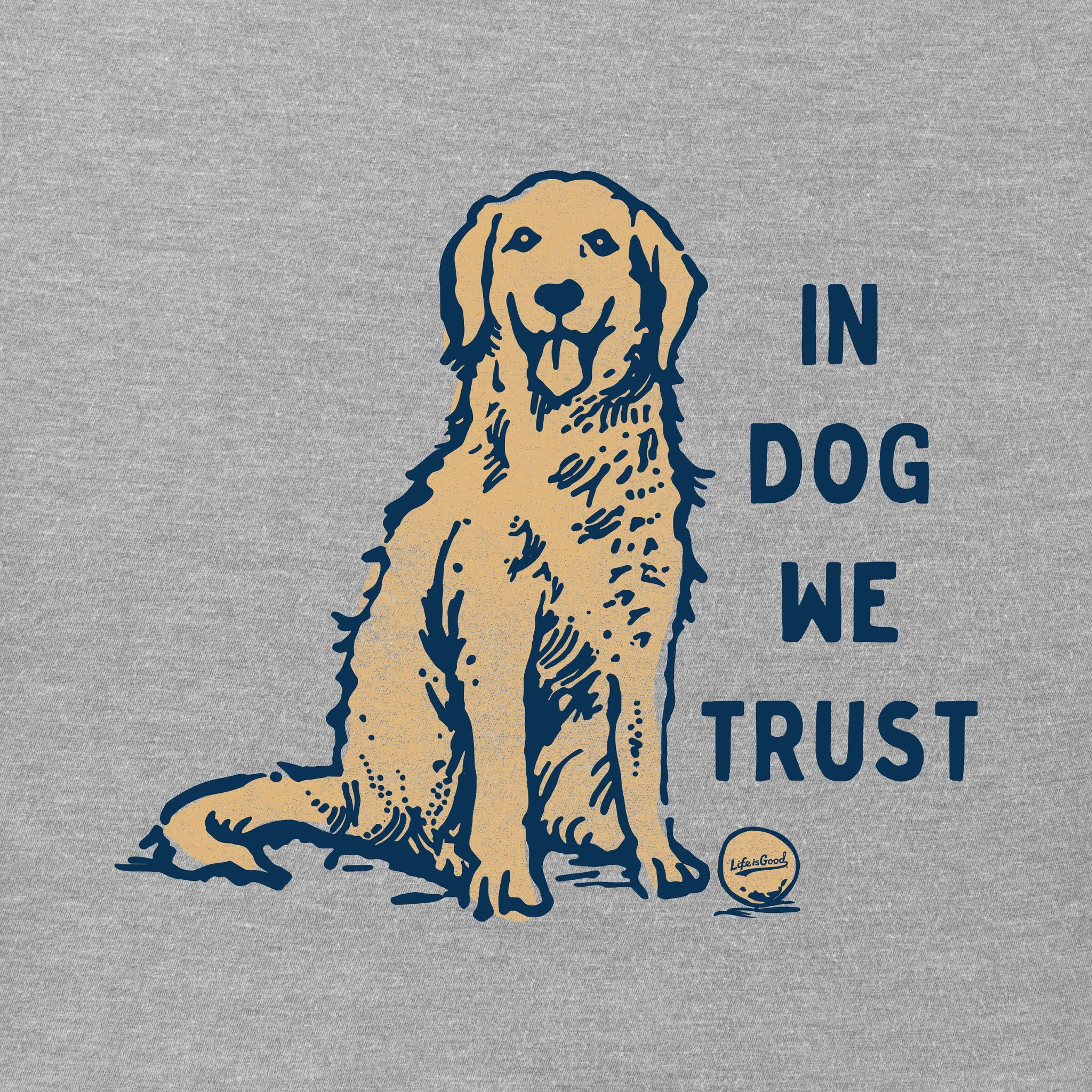 Men's In Dog We Trust Short Sleeve Tee Life is Good