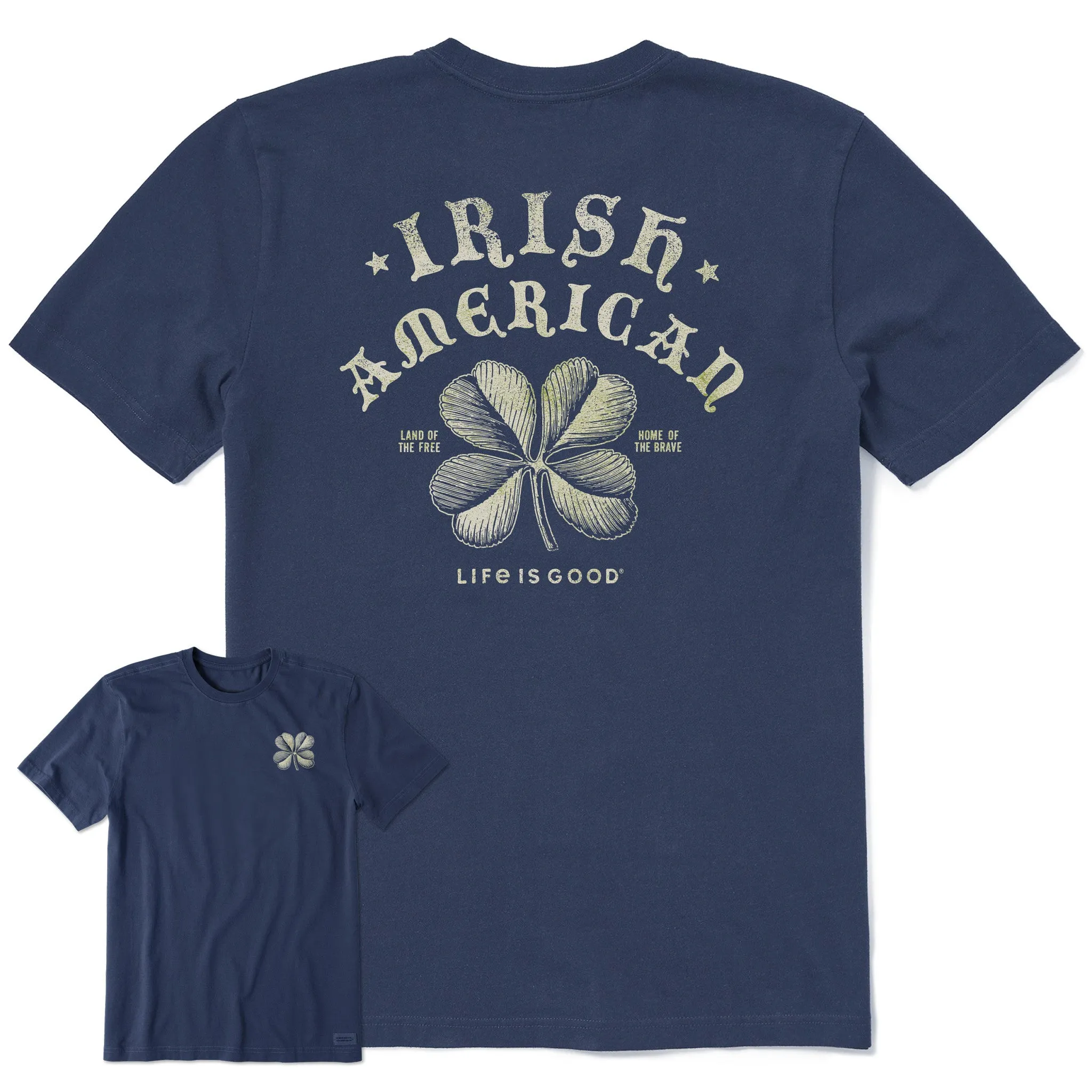 Men's Irish American Clover Short Sleeve Crusher Tee Life is Good