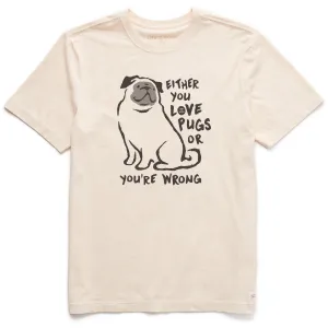 Men's Love Pugs or You're Wrong Short Sleeve Crusher Tee Life is Good