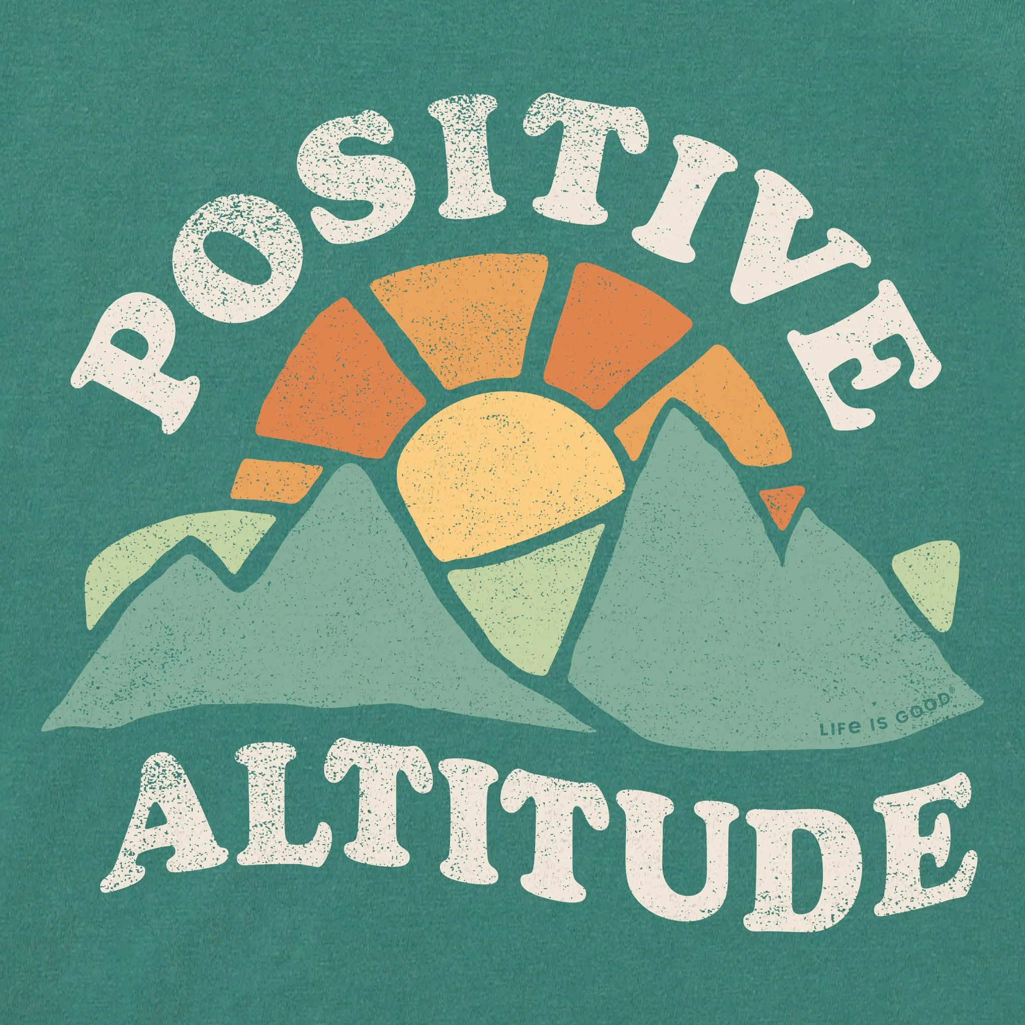 Men's Positive Altitude Short Sleeve Crusher Tee Life is Good