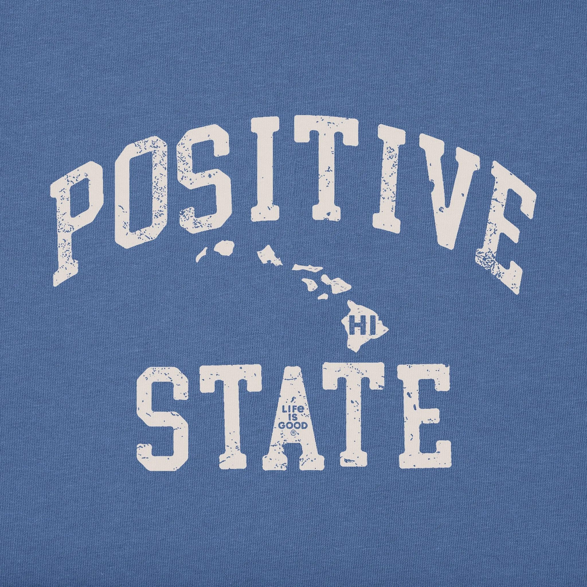 Men's Positive State Hawaii Short Sleeve Crusher Tee Life is Good