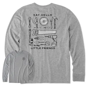 Men's Say Hello to My Little Friends Tools Long Sleeve Crusher Tee Life is Good