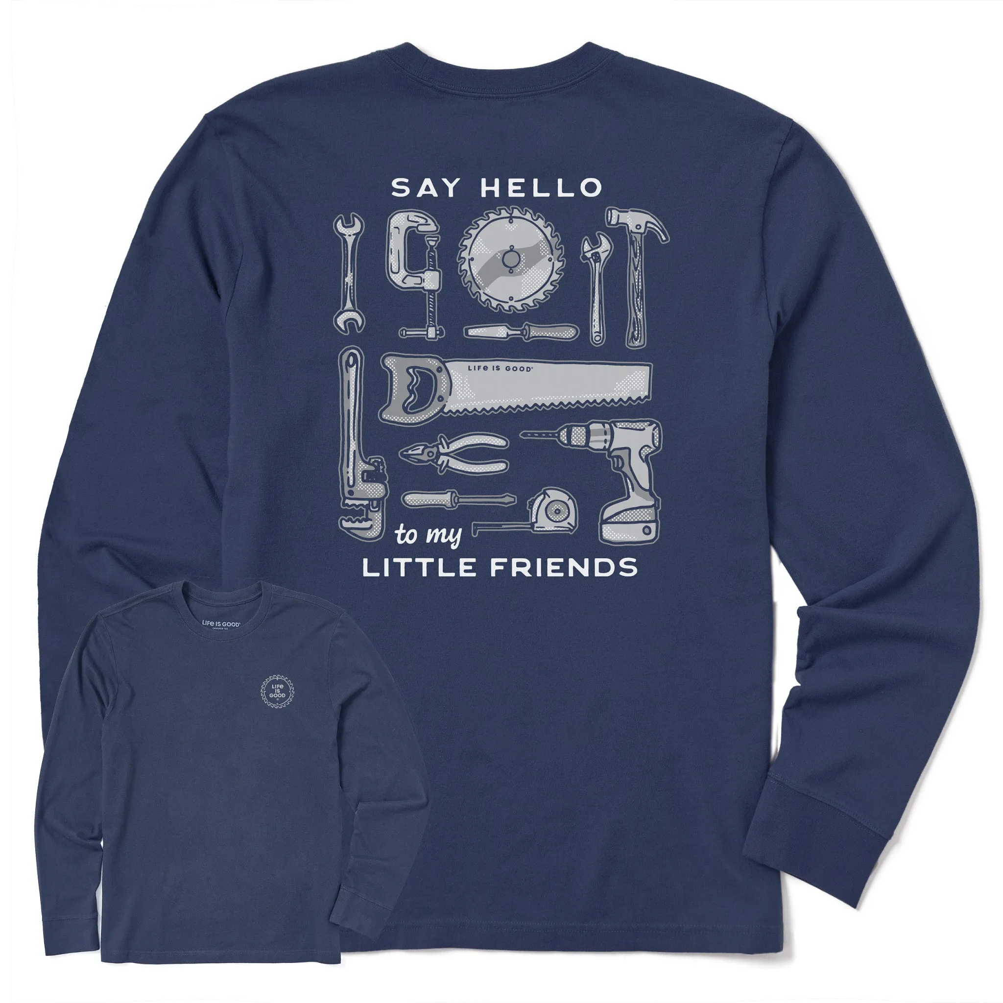 Men's Say Hello to My Little Friends Tools Long Sleeve Crusher Tee Life is Good