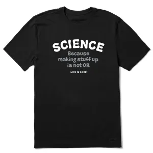Men's Science Because Short Sleeve Tee Life is Good