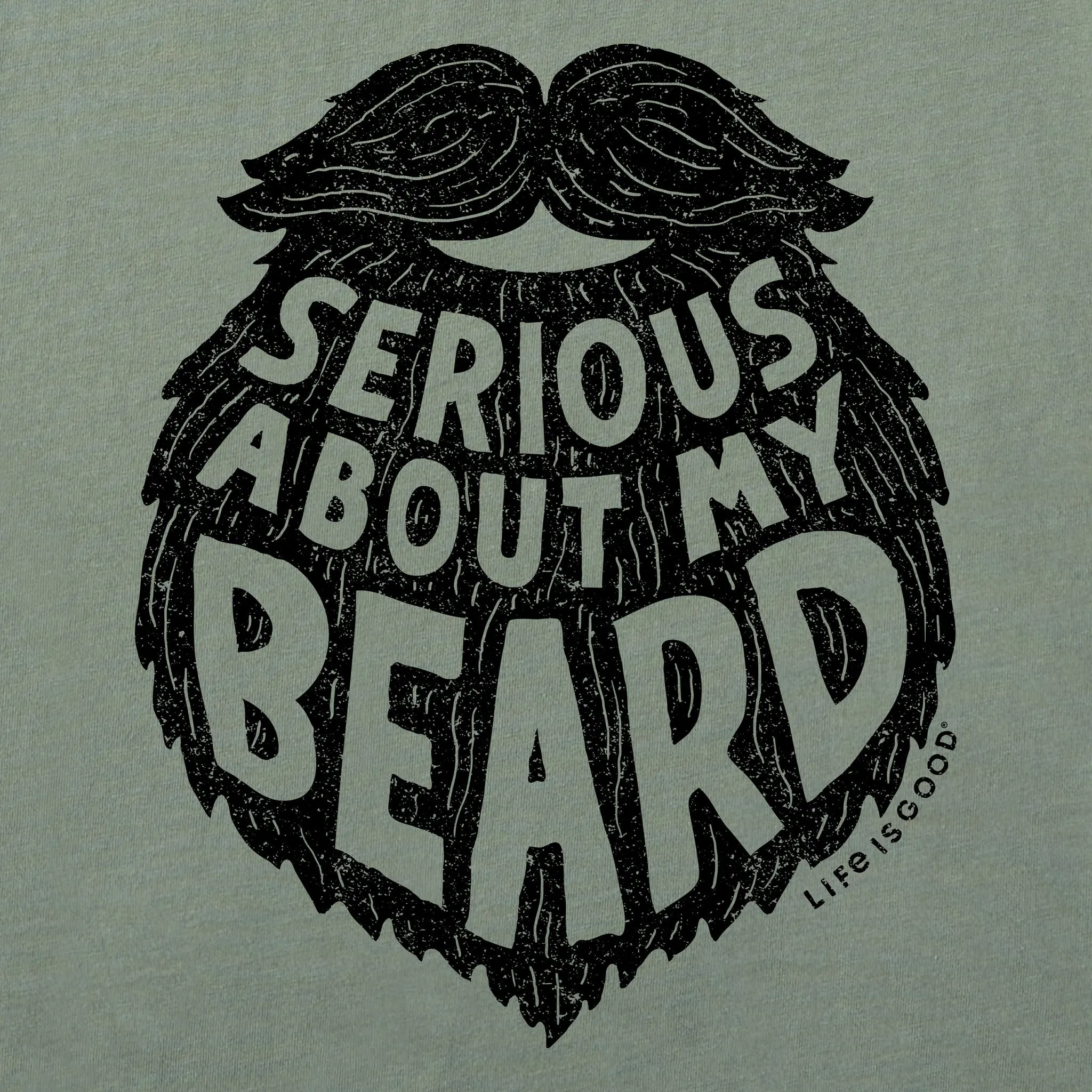 Men's Serious About My Beard Short Sleeve Crusher Tee Life is Good