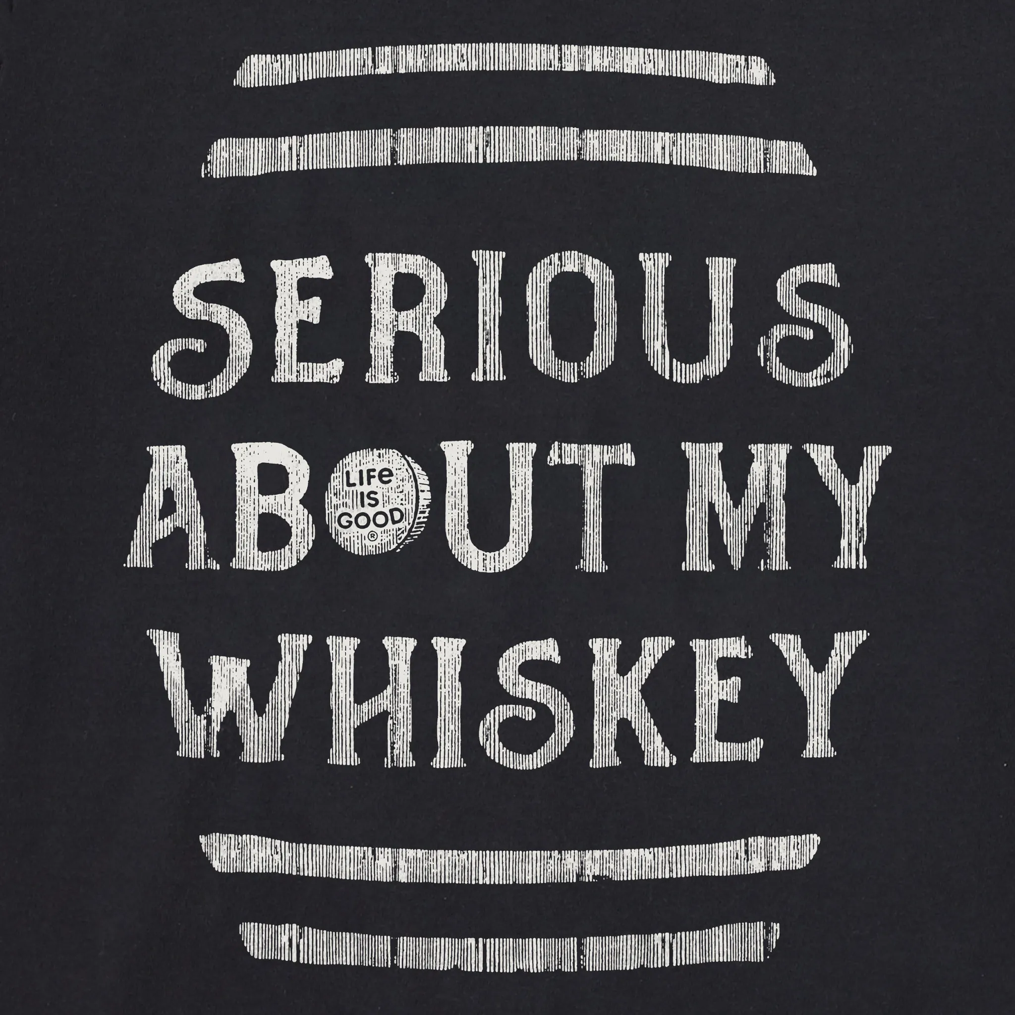Men's Serious About My Whiskey Short Sleeve Crusher Tee Life is Good