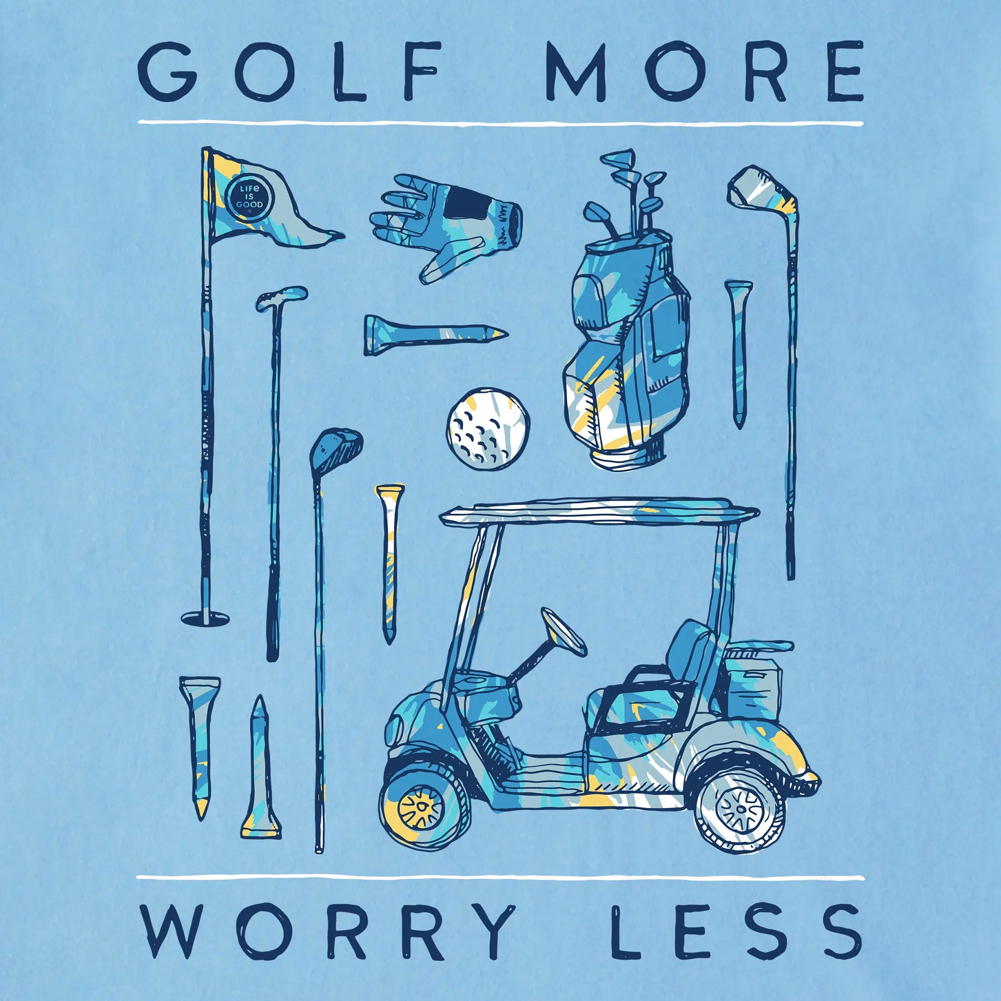 Men's Tie Dye Golf More Worry Less Short Sleeve Tee Life is Good