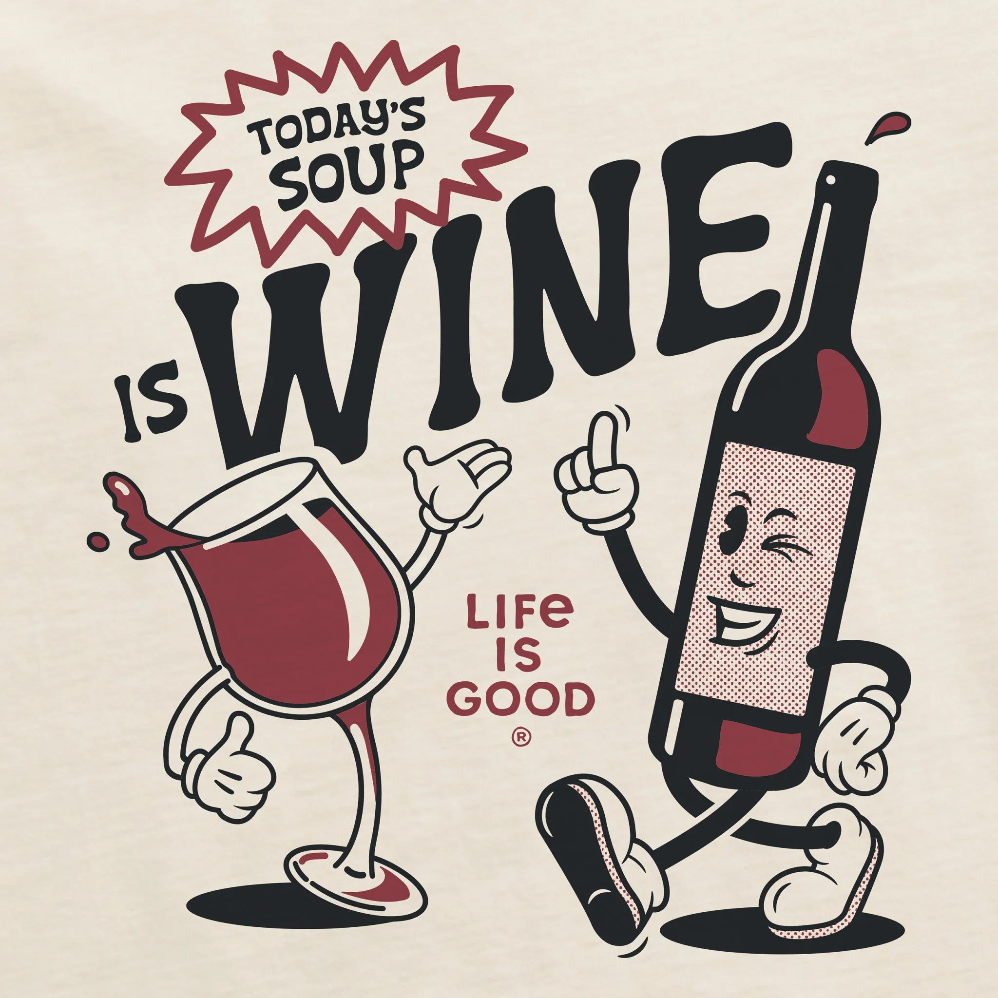 Men's Today's Soup is Wine Short Sleeve Crusher Tee Life is Good