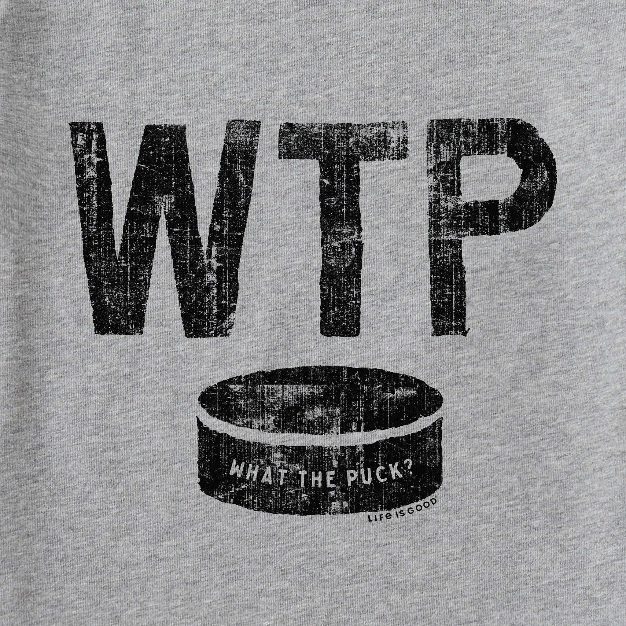 Men's What The Puck Short Sleeve Crusher Tee Life is Good