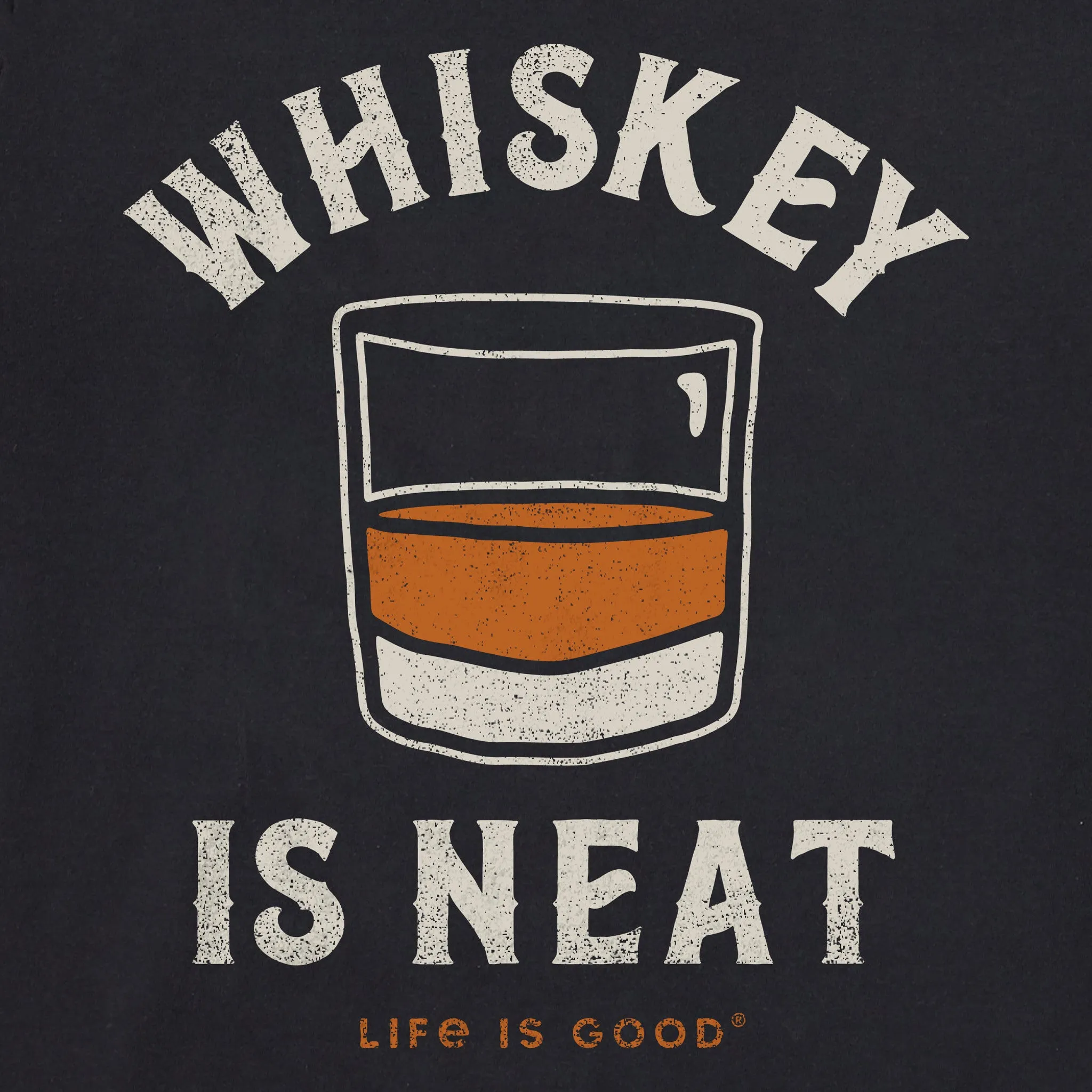 Men's Whiskey is Neat Long Sleeve Crusher Tee Life is Good