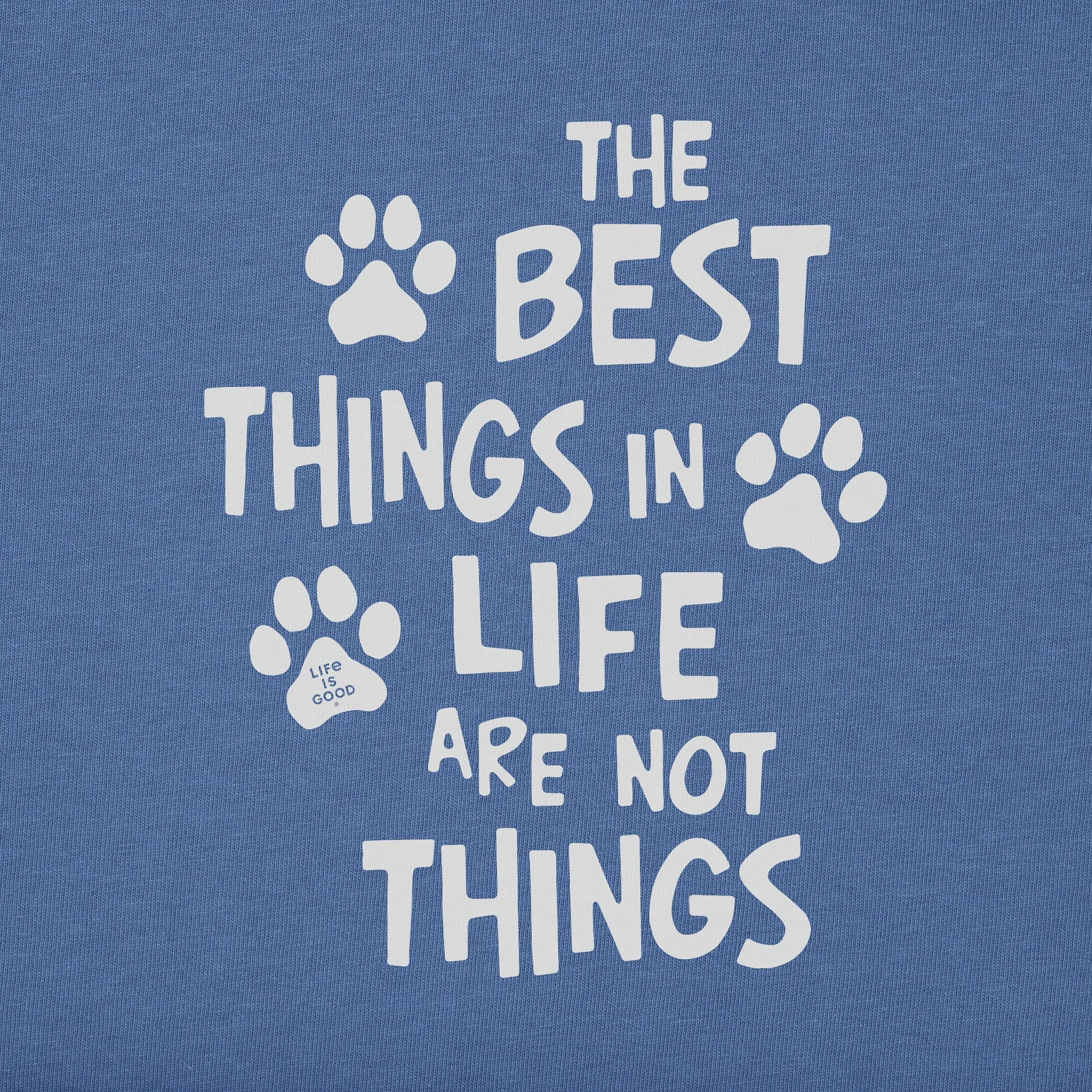 Men's Wordsmith Best Things in Life Paws Short Sleeve Crusher Tee Life is Good