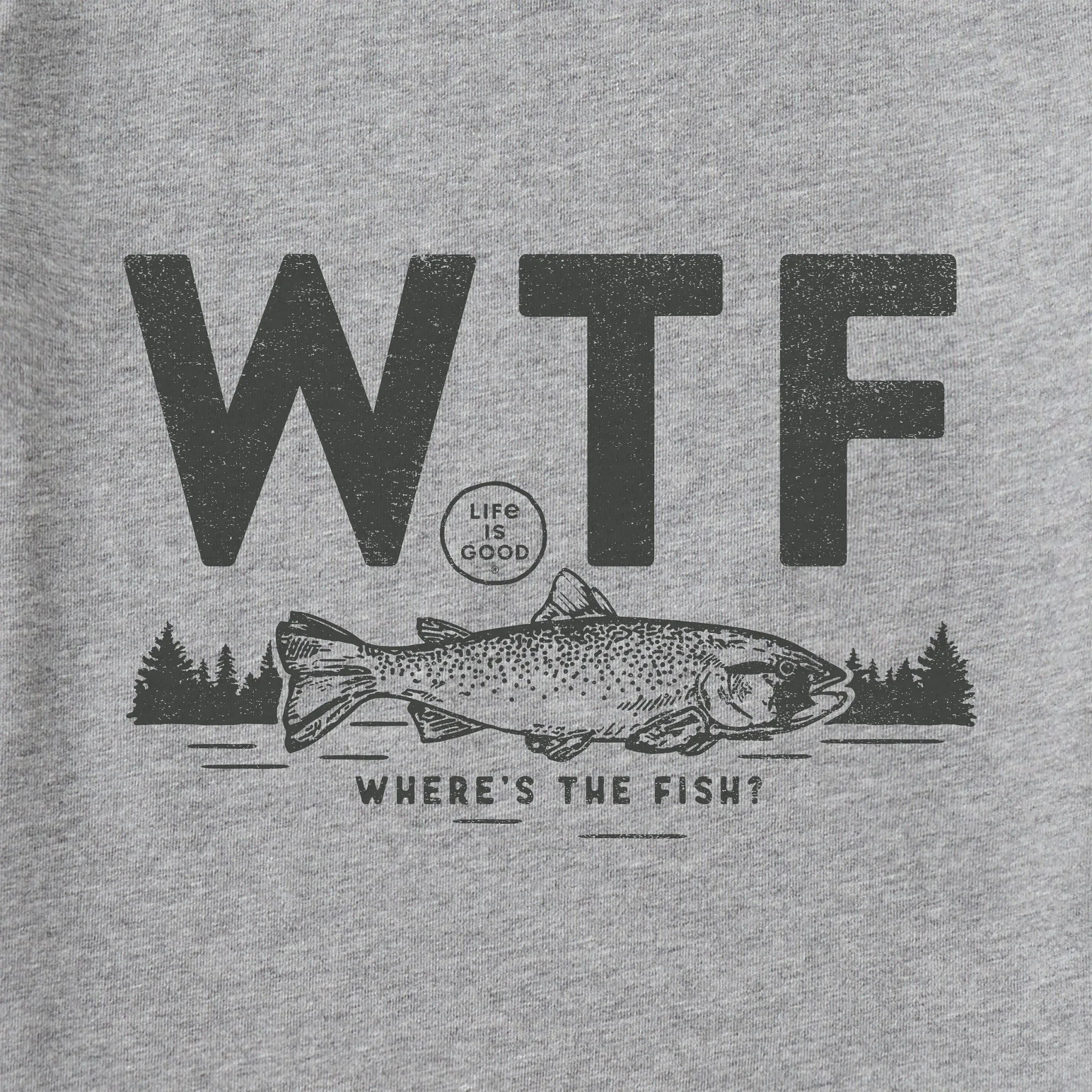Men's WTF Fish Scenic Long Sleeve Crusher Tee Life is Good